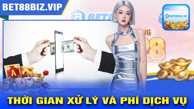 Thời gian xử lý và phí dịch vụ